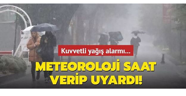 METEOROLOJİ’DEN KRİTİK UYARI......