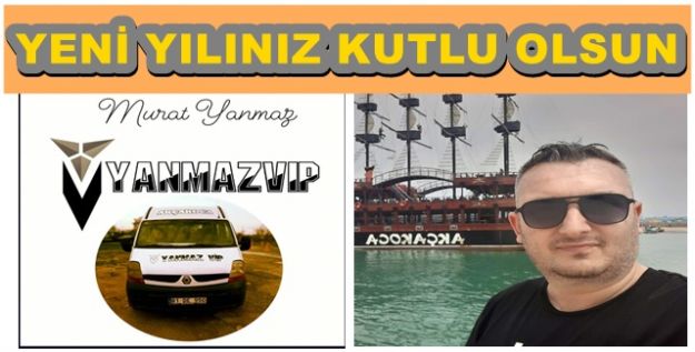 MURAT YANMAZ YENİ YILINIZI KUTLAR