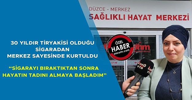 SİGARAYI BIRAKMAK İSTEYENLERİN İMDADINA SAĞLIKLI HAYAT MERKEZİ KOŞUYOR