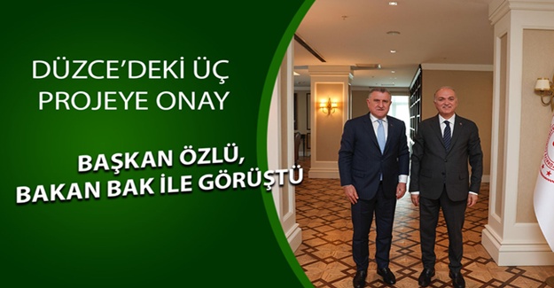 BAŞKAN ÖZLÜ ANKARA’DAN MÜJDELERLE DÖNDÜ