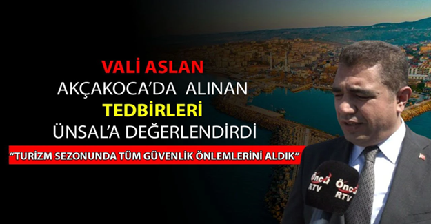 “HEMŞEHRİLERİMİZİ GÖNÜL RAHATLIĞI İLE AKÇAKOCA’YA BEKLİYORUZ”