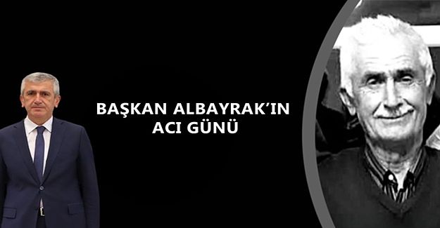 AMCASI ŞEVKİ ALBAYRAK VEFAT ETTİ