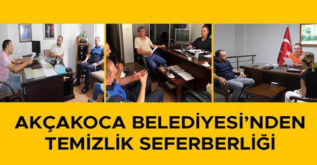 AKÇAKOCA BELEDİYESİ “TEMİZ KENT EYLEM PLANI” KAPSAMINDA SAHADA