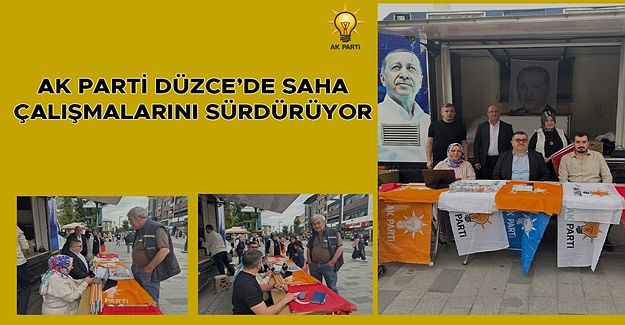 DİLBER: “AK PARTİ’YE DÜZCELİLER’İN TEVECCÜHÜ HALA DEVAM EDİYOR”