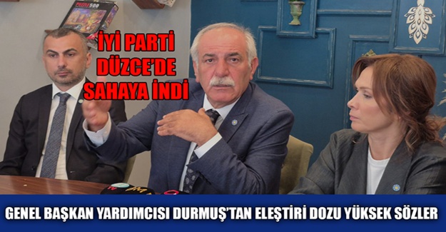 “DÜZCE’DE SİYASETEN HALK ÜZERİNDE BASKI VAR!”