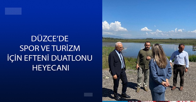 "EFTENİ DUATLONU" İÇİN HAZIRLIKLAR TAMAMLANIYOR