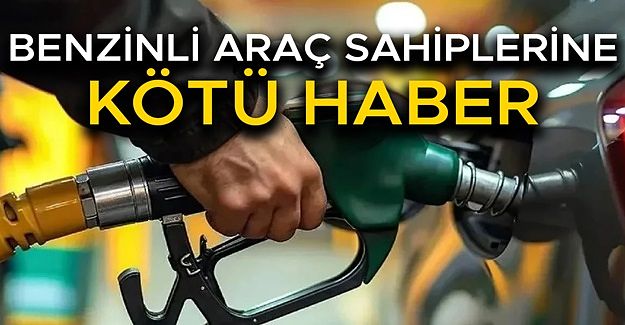 BENZİNE KALLAVİ ZAM GELİYOR…