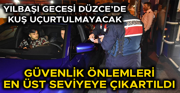 İL GENELİNDE YÜZLERCE PERSONEL GÖREV YAPACAK