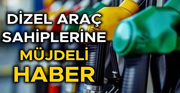 MOTORİNE BÜYÜK İNDİRİM GELİYOR