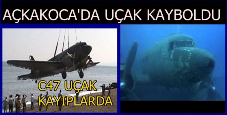 AKÇAKOCA’DA UÇAK KAYBOLDU