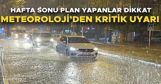 YER YER KUVVETLİ OLMASI BEKLENİYOR