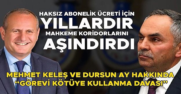 HAKSIZ UYGULAMA İKİ BAŞKANA 6’ŞAR AY HAPİS