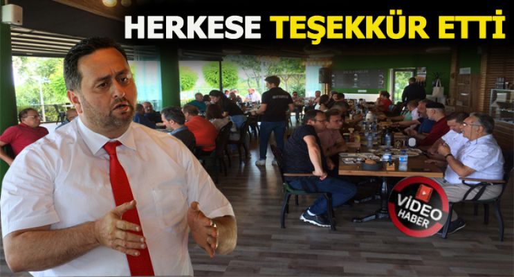 BAŞKAN EMEK VEREN HERKESE TEŞEKKÜR ETTİ