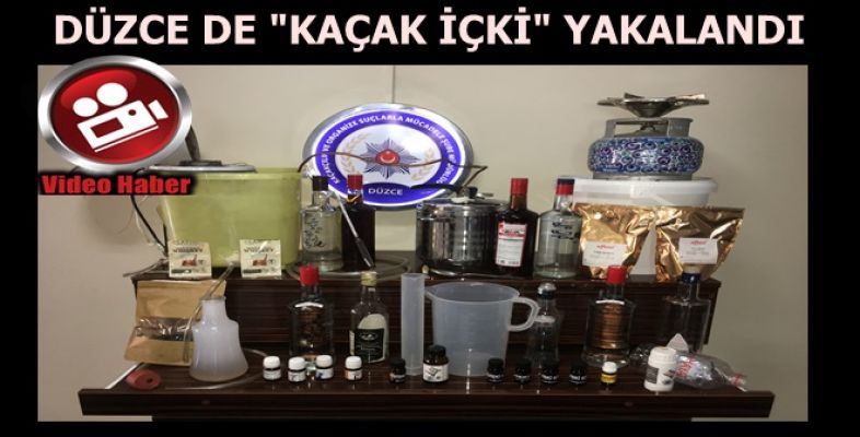 DÜZCE DE KAÇAK İÇKİ OPERASYONU VİDEODA 