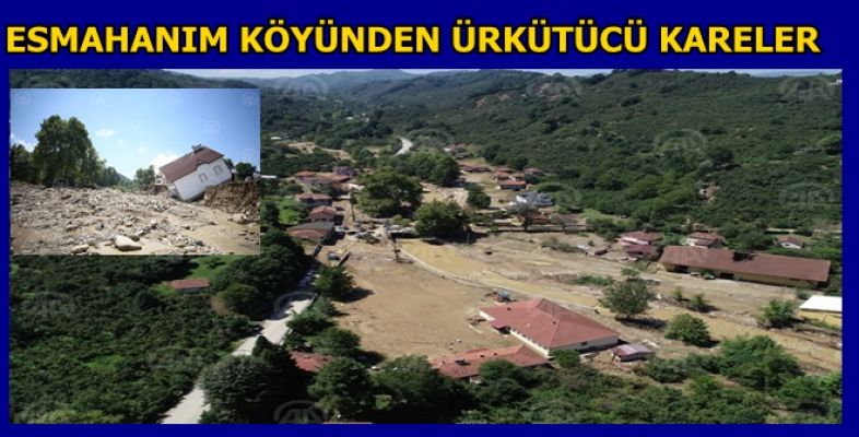  ESMAHANIM KÖYÜ YERLE BİR OLMUŞ 