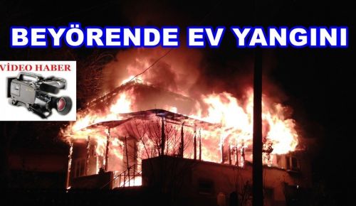 EV YİRMİ DAKİKADA KÜL OLDU