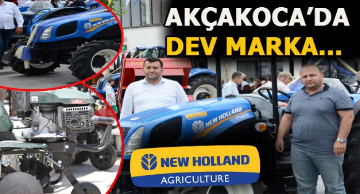 NEW HOLLAND AKÇAKOCA’DA GÖZ DOLDURDU….