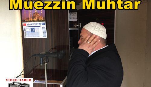 HEM MUHTAR HEM MÜEZZİN HEM CEMAAT