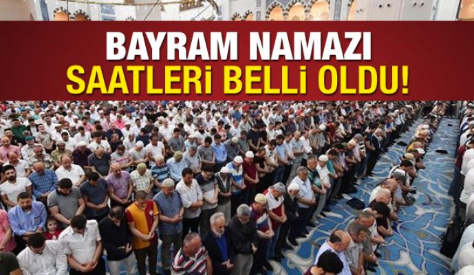  İL İL BAYRAM NAMAZI SAATLERİ