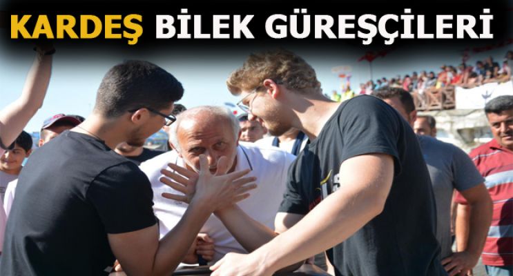 KARDEŞ BİLEK GÜREŞÇİLERİ MÜSABAKAYA DAMGA VURDU