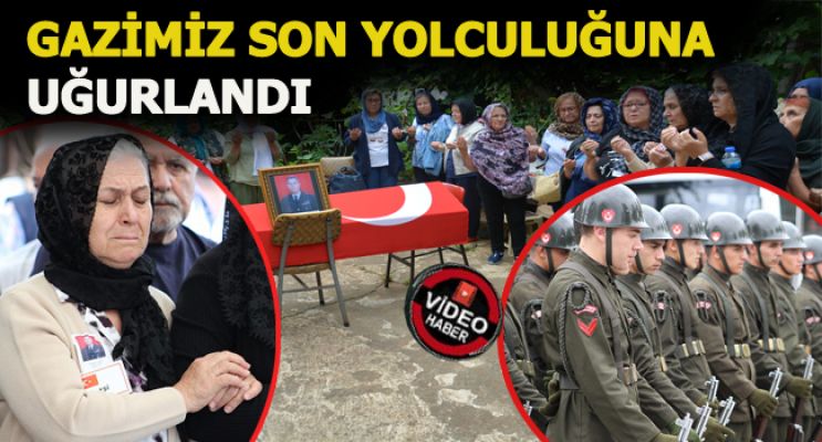 Kıbrıs Gazisi Emekli Albay son yolculuğuna uğurlandı