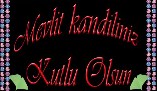 MEVLİT KANDİLİNİZ KUTLU OLSUN