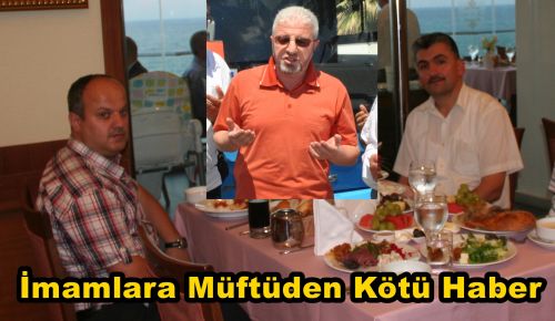 MÜFTÜDEN İMAM VE MÜEZZİNLERE KÖTÜ HABER