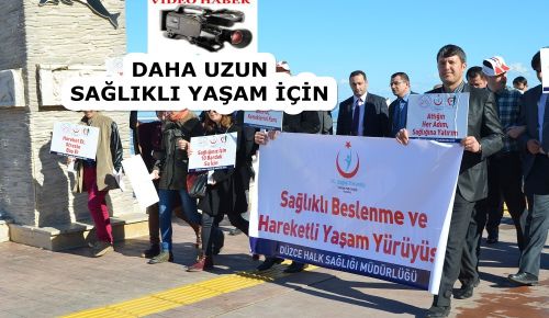 Sağlıklı yaşam yürüyüşü düzenlendi