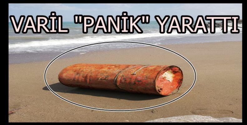 SAHİLDE Kİ VARİL İÇİN ÖNLEM ALINDI 