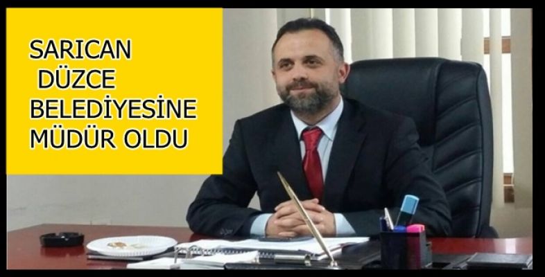 BURCİN SARICAN MÜDÜR OLDU 