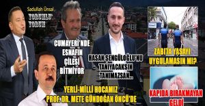 HASAN ŞENGÜLOĞLU’NU TANIYACAKSIN, TANIMAZSAN…