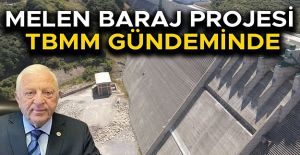 ÖZCAN: “MELEN BARAJI 10 YILDIR BİTMİYOR, FATURASINI HALK ÖDÜYOR!”