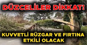 SAATTEKİ HIZININ YER YER 80 KM’YE ÇIKMASI BEKLENİYOR