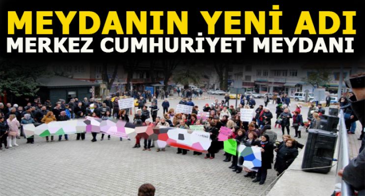 YENİ ADIYLA ANILACAK