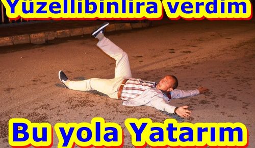 Yüzellibinlira Verdi Yola Yatarım Dedi